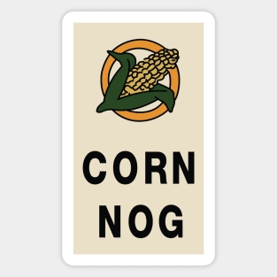 Corn Nog Magnet